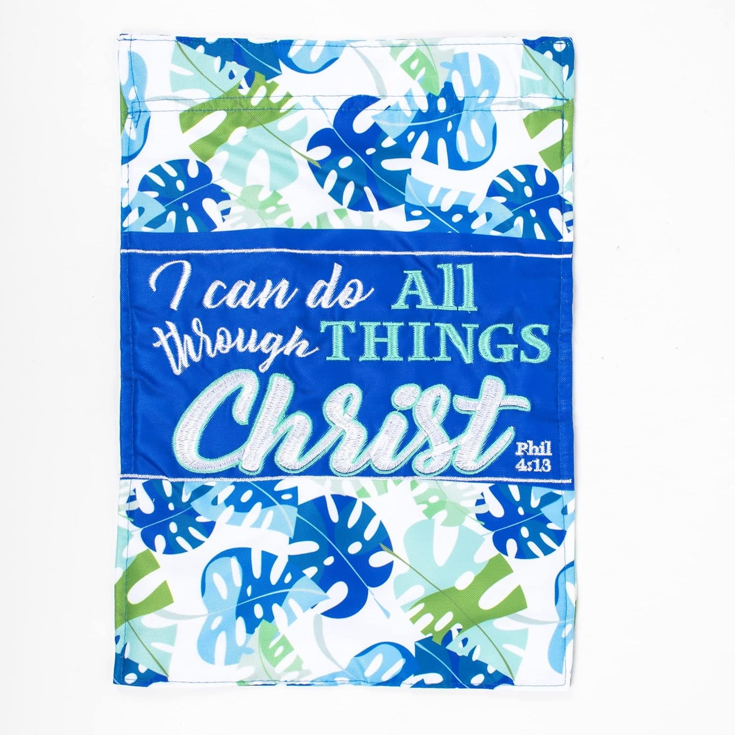 13 x 18 in. I Do All Things Phillipians Garden Flag