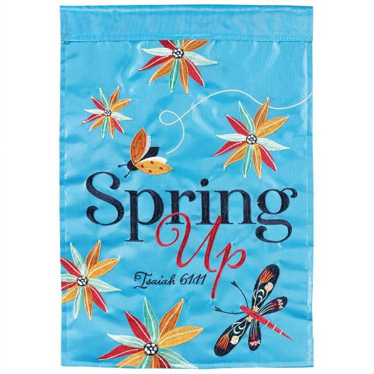 13 x 18 in. Spring Up Isaiah 61-11 Garden Flag