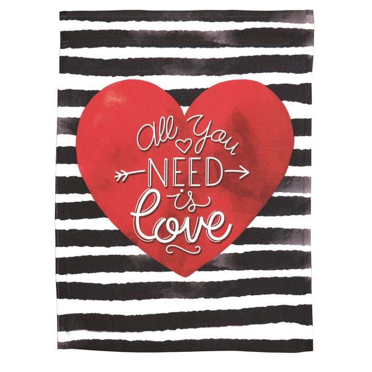 13 x 18 in. Print All You Need Is Love Polyester Garden Flag