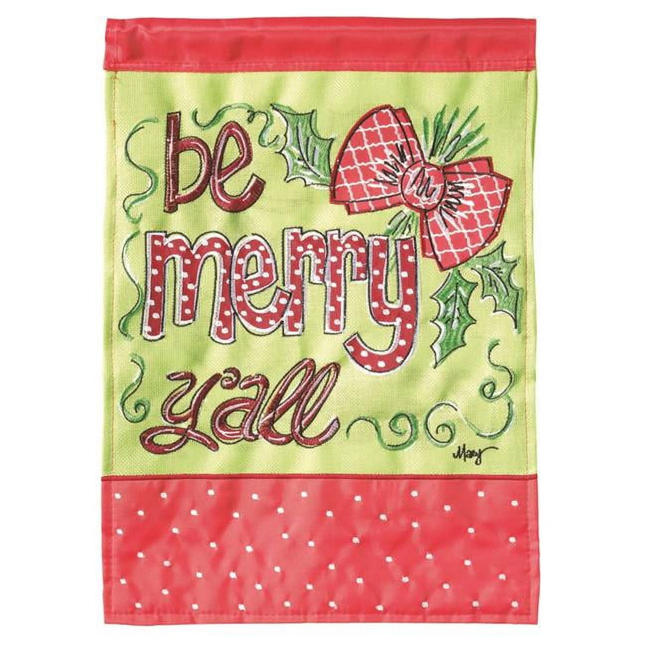 29 x 42 in. Double Applique Be Merry Y All Polyester Garden Flag - Large