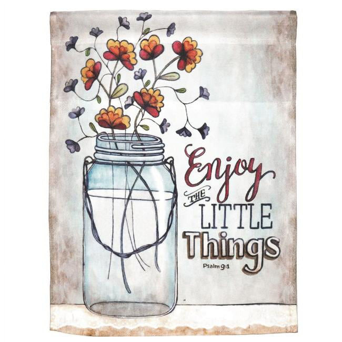 13 x 18 in. Print Jar Enjoy The Psalm 9-1 Polyester Garden Flag
