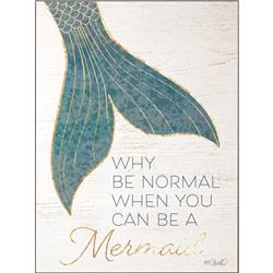 PLK1216-3065 Why Be Normal Wall Plaque 12'x16'
