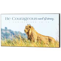 PLK158-909 Wall Plaque Be Courageous 1Cor. 16:13
