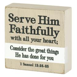 TPLK33-217 Tabletop Plaque Serve Him Faithfully
