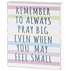 TPLK810-87 Tabletop Plaque Pray Big 8x10