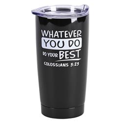 Picture of Dicksons SSTUMB-123 Tumbler Whatever You Do Black 20 oz