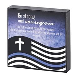 PLK44-130 Tabletop Plaque Police Strong Courageous