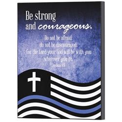 PLK810-875 Wall Plaque Police Be Strong 8x10