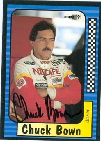 Picture of Autograph Warehouse 31622 Chuck Bown Autographed Trading Card Auto Racing Maxx 1991