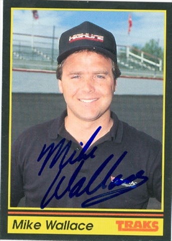 Picture of Autograph Warehouse 31655 Mike Wallace Autographed Trading Card Auto Racing 1991 Tracks- No. 18