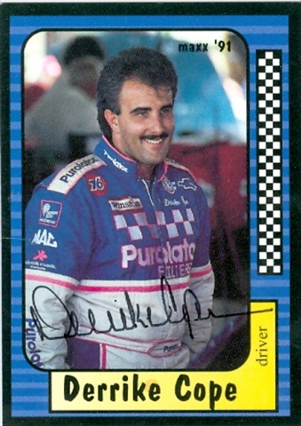 Picture of Autograph Warehouse 31669 Derrike Cope Autographed Trading Card Auto Racing Maxx 1991
