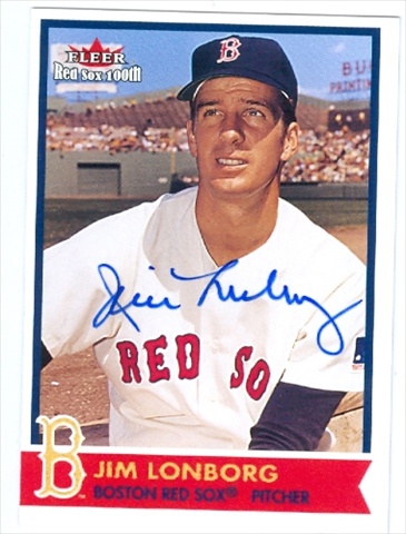 Jim Lonborg Autographed Baseball Card Boston Red Sox 2001 Fleer Red Sox 100Th No. 39