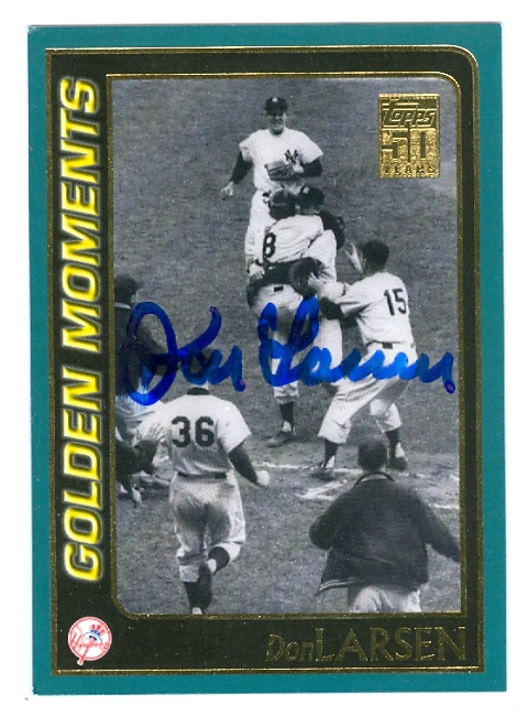 Don Larsen Autographed Baseball Card New York Yankees 2000 Topps No .378 Golden Moments The Perfect Game 1956