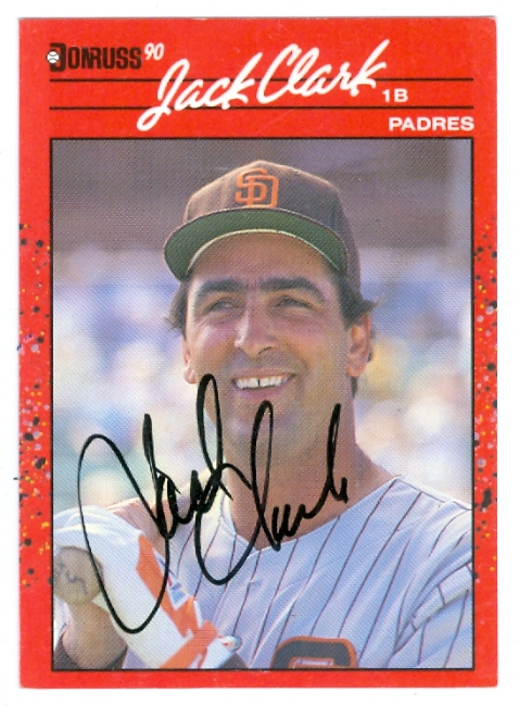 44649 Jack Clark Autographed Baseball Card 1990 Donruss No .128 San Diego Padres