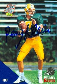 Autograph Warehouse 73599 Perry Klein Autographed Football Card Cw Post 1994 Classic No 24