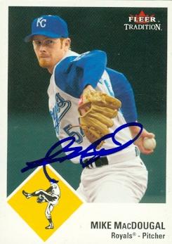 Mike MacDougal autographed Baseball Card (Kansas City Royals) 2003 Fleer Tradition #U145 - Autographed Baseball Cards
