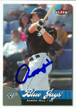 Aaron Hill Autographed Baseball Card Toronto Blue Jays 2007 Fleer No. 20