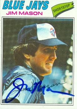 104293 Jim Mason Autographed Baseball Card Toronto Blue Jays 1977 Topps No. 212