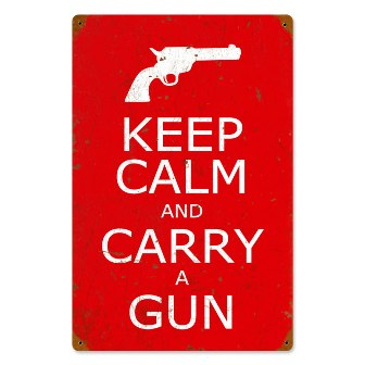 Past Time Signs PTS016 Keep Calm And Carry A Gun Humor Vintage Metal Sign