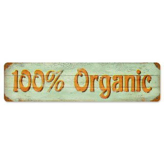100% Organic Home and Garden Vintage Metal Sign - Victory Vintage Signs