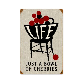 Past Time Signs PTS385 Life Bowl Cherries Humor Vintage Metal Sign