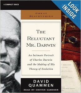 The Reluctant Mr. Darwin-An Intimate Portrait of Charles Darwin And the Making of His Theory of Evolution - Audiobook CD