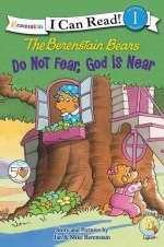 10770X Berenstain Bears - Do Not Fear God Is Near- I Can Read