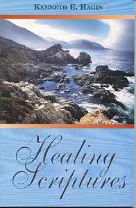 Faith Library Publicat - Hagin 255216 Healing Scriptures