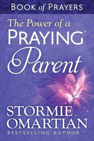 Power Of A Praying Parent Book Of Prayers Update