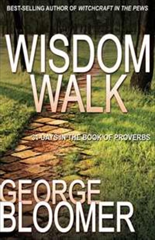 774379 Wisdom Walk 31 Days In The Book Of Proverbs
