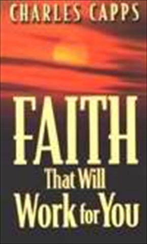 272604 Faith That Will Work For You