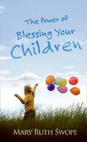 Power Of Blessing Your Children