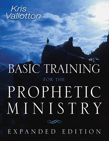 Basic Training For The Prophetic Ministry Expanded