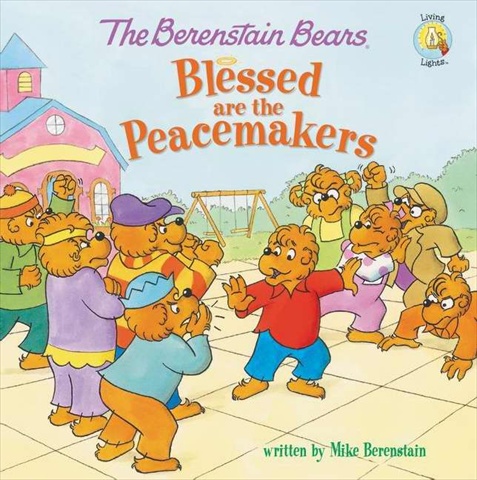 09150X Berenstain Bears Blessed Are The Peacemakers Sep