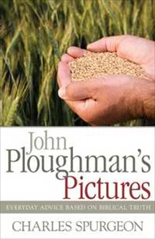 777035 John Ploughmans Pictures Everyday Advice Based On Biblical Truth
