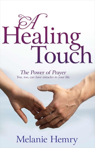 777801 Healing Touch The Power Of Prayer