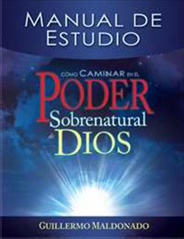 53355 Span How To Walk In Supernatural Power Of God Sg Study Guide