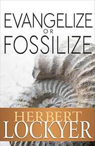 770060 Evangelize Or Fossilize