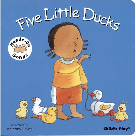 Cicso Independent  Hands-On Songs - Five Little Ducks Board Book