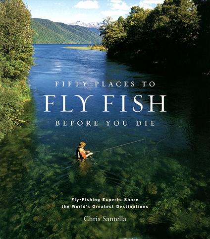 Picture of Abrams Books Fifty Places To Fly Fish Before You Die Book