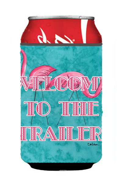 8757CC Welcome To The Trailer Can Or bottle sleeve Hugger - 12 oz.
