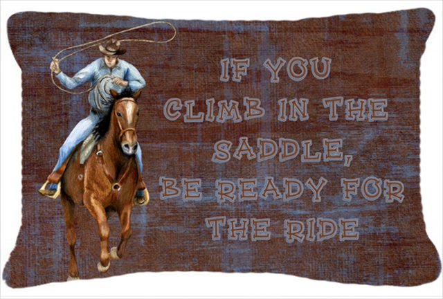 Roper Horse If You Climb In The Saddle- Be Ready For The Ride Indoor & Outdoor Fabric Decorative Pillow