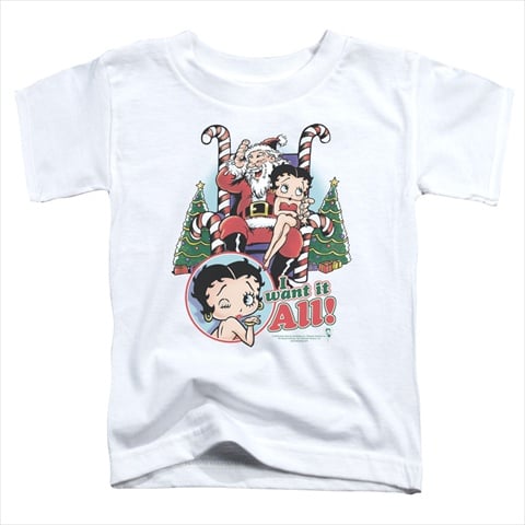 Boop-I Want It All - Short Sleeve Toddler Tee - White- Large 4T