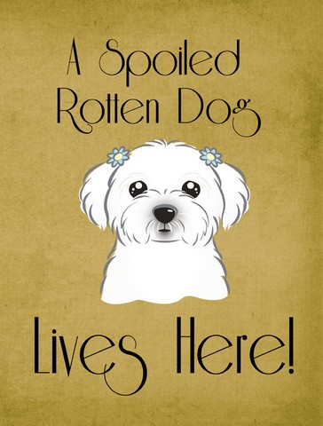 Maltese Spoiled Dog Lives Here Flag Garden Size