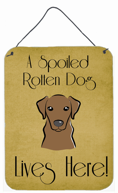 Chocolate Labrador Spoiled Dog Lives Here Wall and Door Hanging Prints
