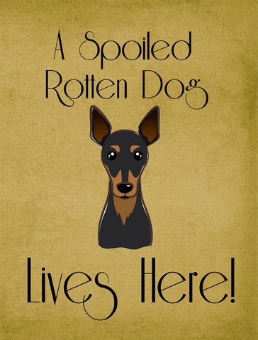 BB1488GF Min Pin Spoiled Dog Lives Here Flag Garden Size