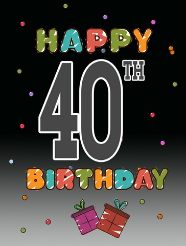 CJ1123GF Happy 40Th Birthday Flag Garden Size