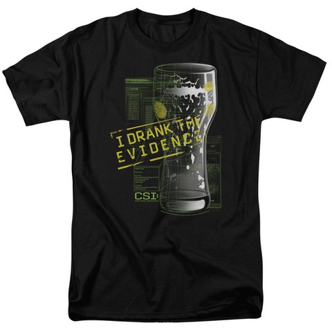 Csi-I Drank The Evidence - Short Sleeve Adult 18-1 Tee - Black- Medium