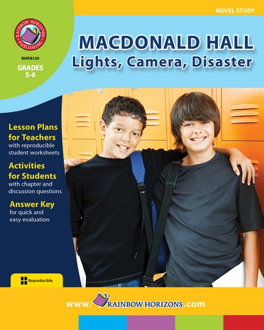 A159 Macdonald Hall Lights- Camera- Disaster - Novel Study - Grade 5 to 6