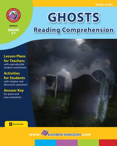 Publishing Inc. A167 Ghosts: Reading Comprehension (Novel Study) Gr. 3-7